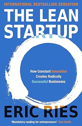 The Lean Startup by Eric Ries